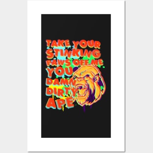 TAKE YOUR STINKING PAWS OFF ME Posters and Art